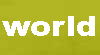 World